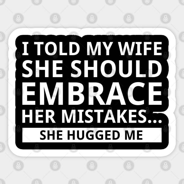 Embrace Her Mistakes Sticker by Venus Complete